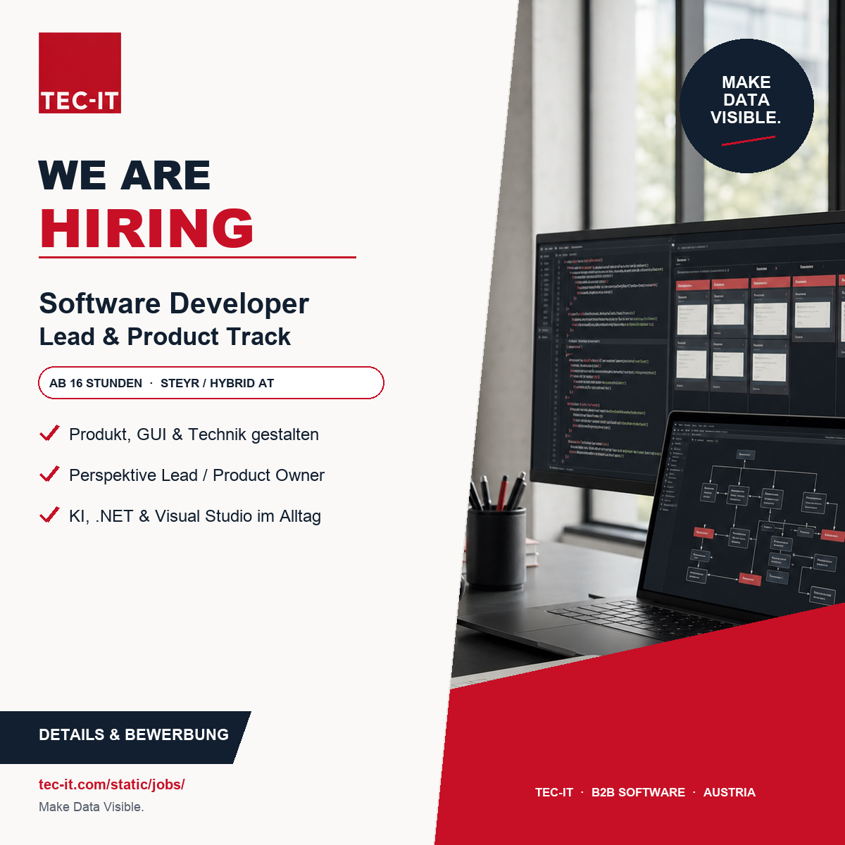 TEC-IT sucht Software Developer für ganzheitliche Produkt-, GUI- und Softwaregestaltung mit Perspektive zu Technical Team Lead und Product Owner ab 16 Wochenstunden in Steyr oder hybrid in Österreich.