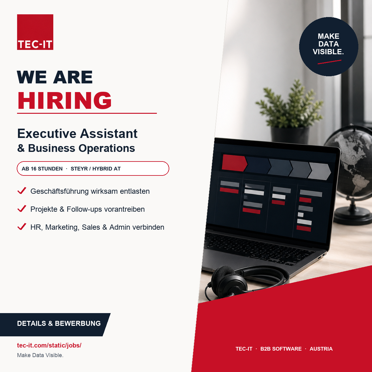 TEC-IT sucht eine erfahrene Executive Assistant & Business Operations für Projektmanagement, HR, Marketing, Sales und Administration ab 16 Wochenstunden in Steyr oder hybrid.